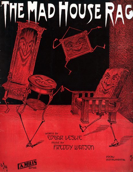 The Mad House Rag, 1911, Courtesy the Charles Templeton Sheet Music Collection